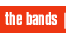 The Bands